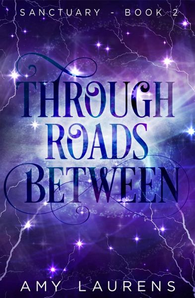 Through Roads Between (Sanctuary, #2) (eBook, ePUB)