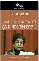 Sair Nesrin Erbil - Güler, Serpil