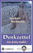 Norbert Wickbolds Denkzettel 3 - Bild 1