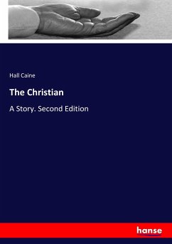 The Christian: A Story. Second Edition