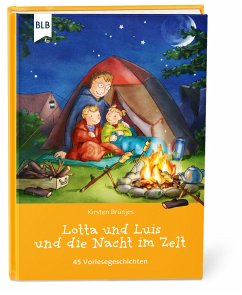 Lotta und Luis und die Nacht im Zelt - Kirsten Brünjes