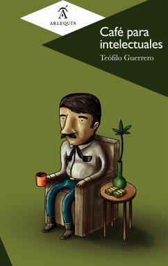 Café para intelectuales (eBook, ePUB) - Guerrero, Teófilo