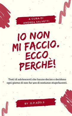 Io non mi faccio. Ecco perché! (eBook, ePUB) - Salvetti, Andrea