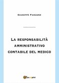 La responsabilità amministrativo contabile del medico (eBook, PDF)