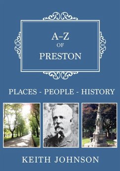 A-Z of Preston: Places-People-History - Johnson, Keith