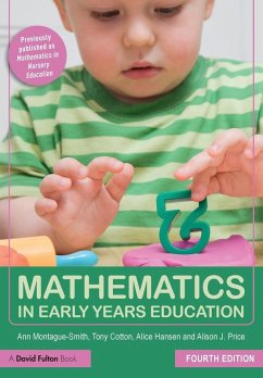 Mathematics in Early Years Education - Montague-Smith, Ann (Education writer, UK); Cotton, Tony (Leeds Metropolitan University, UK); Hansen, Alice