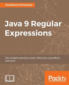 Java 9 Regular Expressions - Srivastava, Anubhava
