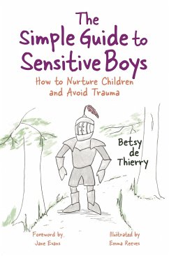 The Simple Guide to Sensitive Boys - de Thierry, Betsy