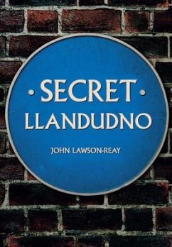 Secret Llandudno - Lawson-Reay, John