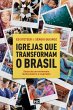 Igrejas que transformam o Brasil... - Bild 1