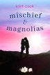 Mischief & Magnolias (eBook, ePUB) - Bild 1