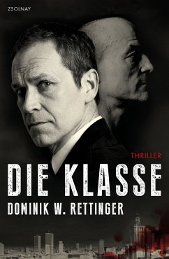 Die Klasse (eBook, ePUB) - Rettinger, Dominik W.