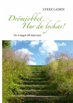 Drömjobbet - Hur du lyckas! (eBook, ePUB) - Lassen, Lykke