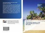 The tourism industry in the post-conflict provinces of Sri Lanka