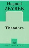 Theodora - Zeybek, Hasmet