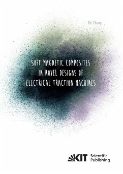 Soft Magnetic Composites in Novel Designs of Electrical Traction Machines