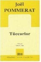 Tüccarlar - Pommerat, Joel