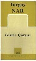 Gizler Carsisi - Nar, Turgay