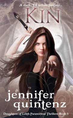 Cover Kin: A Dark YA Urban Fantasy (Daughters of Lilith Paranormal Thrillers, #5) (eBook, ePUB)