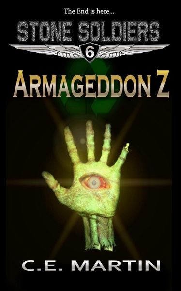 Armageddon Z (Stone Soldiers #6) (eBook, ePUB) Armageddon Z (Stone Soldiers #6) (eBook, ePUB)