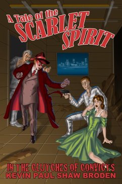 Cover A Tale of The Scarlet Spirit - In the Clutches of Convicts (Masked Ghost, #2) (eBook, ePUB)