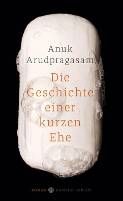 Die Geschichte einer kurzen Ehe (eBook, ePUB) - Arudpragasam, Anuk