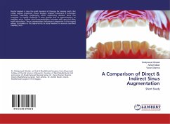A Comparison of Direct & Indirect Sinus Augmentation - Ghatak, Debiprasad;Mular, Ashish;Sharma, Varun