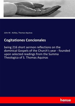 Cogitationes Concionales - Ashley, John M.; Aquinas, Thomas