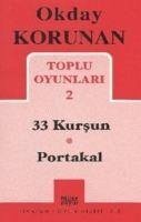 33 Kursun, Portakal - Korunan, Okday