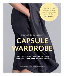 Sewing Your Perfect Capsule Wardrobe - Cadwallader, Arianna; McKinnon, Cathy