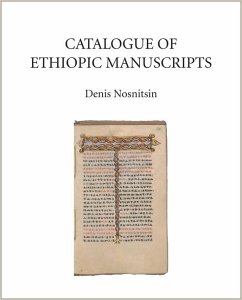 Catalogue of Ethiopic Manuscripts - Nosnitsin, Denis