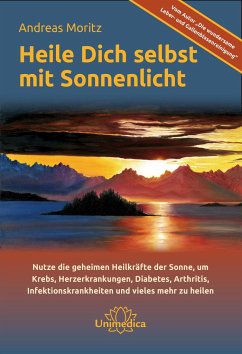 Heile dich selbst mit Sonnenlicht - Moritz, Andreas