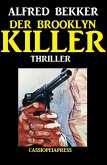 Alfred Bekker Thriller: Der Brooklyn-Killer (eBook, ePUB)