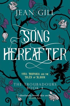 Song Hereafter (The Troubadours Quartet, #4) (eBook, ePUB) - Gill, Jean