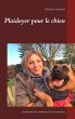 Plaidoyer pour le chien (eBook, ePUB) - Bild 1