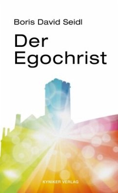 Der Egochrist - Seidl, Boris David