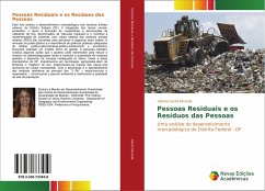 Pessoas Residuais e os Resíduos das Pessoas - Gentil Almeida, Valéria
