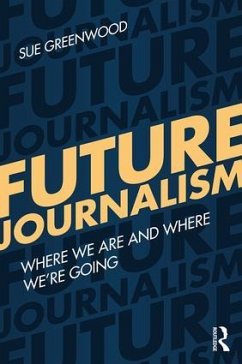 Future Journalism - Greenwood, Sue