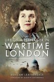 Life of a Teenager in Wartime London
