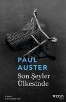 Son Seyler Ülkesinde - Auster, Paul