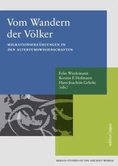 Vom Wandern der Völker - Hofmann, Kerstin P.;Wiedemann, Felix;Hans-Joachim, Gehrke