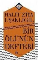 Bir Ölünün Defteri - Ziya Usakligil, Halit