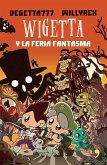 Wigetta Y La Feria Fantasma