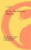 Su Nü - das Einfache Mädchen Su Nü - das Einfache Mädchen