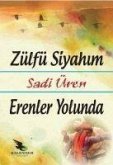 Zülfü Siyahim Erenler Yolunda