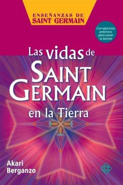 Las Vidas de Saint Germain En La Tierra - Berganzo, Akari