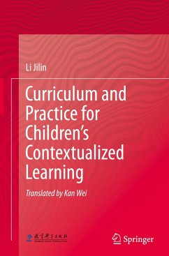 Curriculum and Practice for Children¿s Contextualized Learning - Jilin, Li