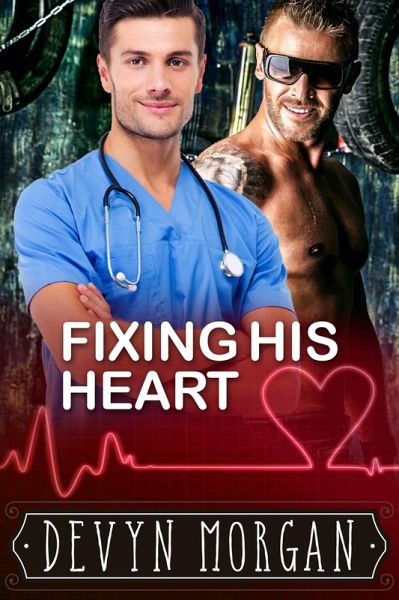 Fixing His Heart (eBook, ePUB) Fixing His Heart (eBook, ePUB)
