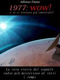 1977: Wow! ...e se ci avessero già contattato? (eBook, ePUB)