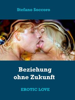 Beziehung ohne Zukunft (eBook, ePUB) - Soccoro, Stefano